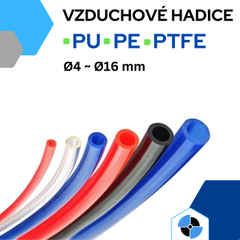 Polyuretanová hadice, polyethylenová hadice, vzduchová hadice